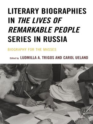 cover image of Literary Biographies in the Lives of Remarkable People Series in Russia